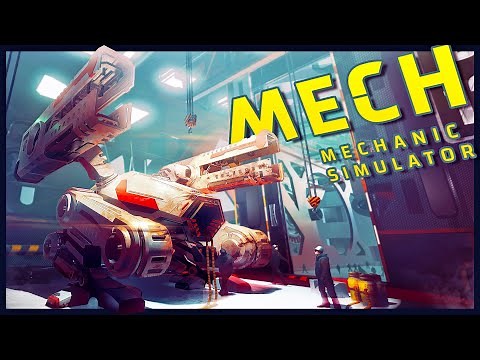 Repairing Massive Robots for Major Profits - Mech Mechanic Simulator