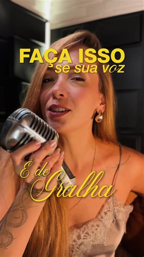 A sua voz é de gralha????
