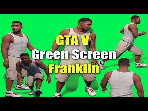 GTA V Green Screen Franklin || GTA V MODS || Green Screen Effects || VFX || Rockstar Editor