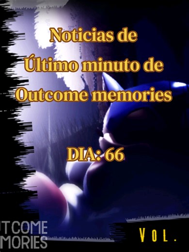Outcome Memories: Nazo y Dark Sonic llegan en el Día 66