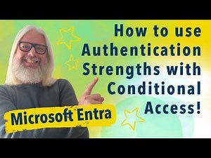 Boost Security With Microsoft Entra Conditional Access Authentication Strengths! | Peter Rising MVP