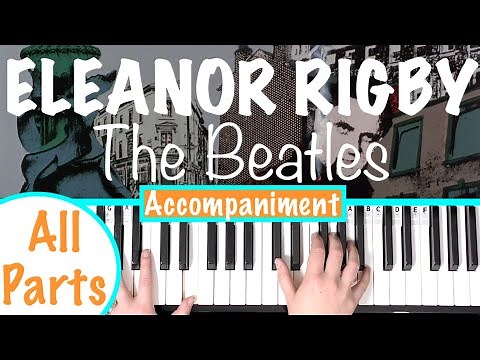 How to play ELEANOR RIGBY - The Beatles Piano Tutorial (chords accompaniment)