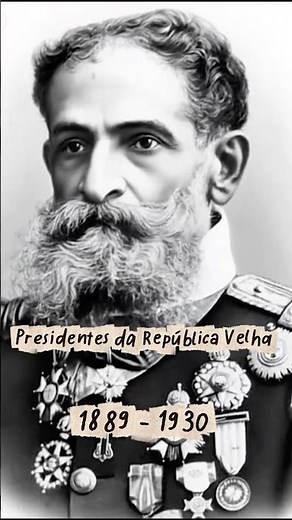 Você conhece os 13 presidentes da República Velha do Brasil?