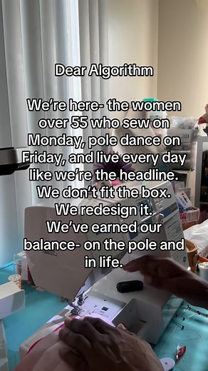 Dear Algorithm: Please bring me all of the women over 55 who sew and pole dance. So we can build a nice little community. | Tai's Trinkets And Designs
