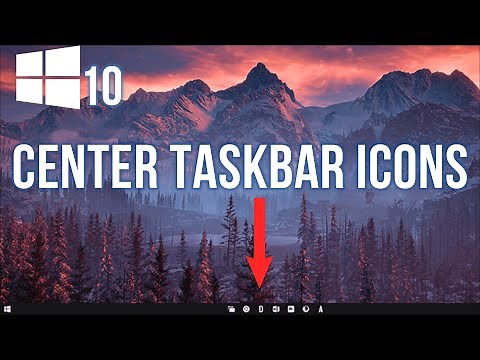 How to Center Taskbar icons windows 10