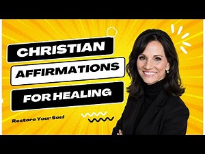 Christian Affirmations For Health and Healing | Biblical Affirmations for Women