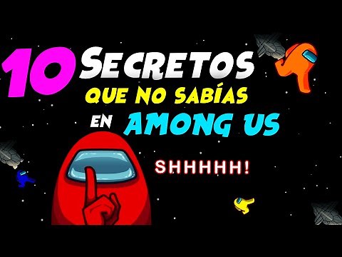 10 SECRETOS QUE NO CONOCIAS DE AMONG US | Cosas Ocultas en Among US - TIPS y CONSEJOS