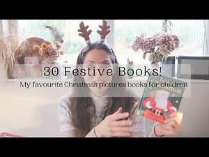 30 Festive Books for Christmas- Children's Xmas Picture books