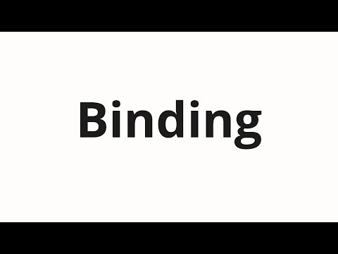 How to pronounce Binding