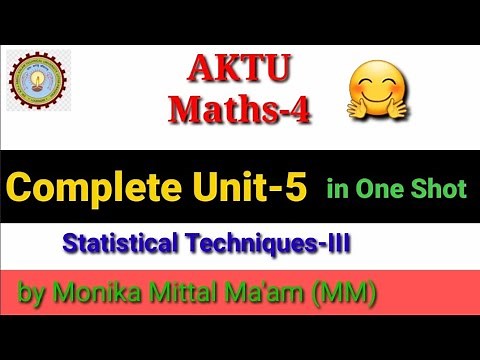 Complete Unit-5 in One Shot | Maths-4 | Statistical Statistical Technique-III