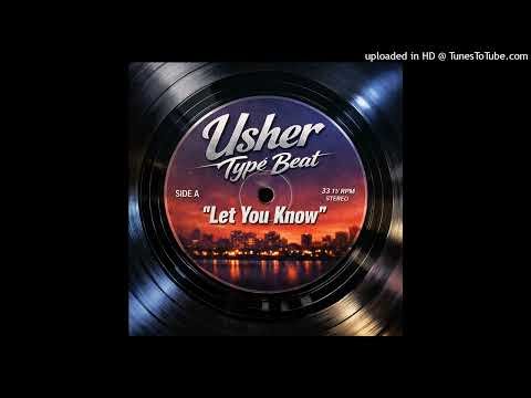 Usher Type Beat - "Let You Know" | 2000s R&B beat