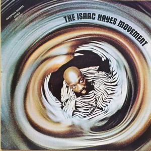 Isaac Hayes - The Isaac Hayes Movement