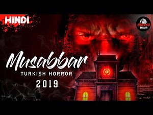 MUSABBAR TURKISH HORROR MOVIE EXPLAINED | HORROR HOUR | jinn
