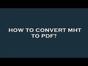 How to convert mht to pdf?