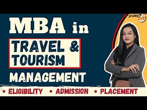MBA in Travel And Tourism Management , Eligibility | Exam | Fees | Placement | Salary | Colleges