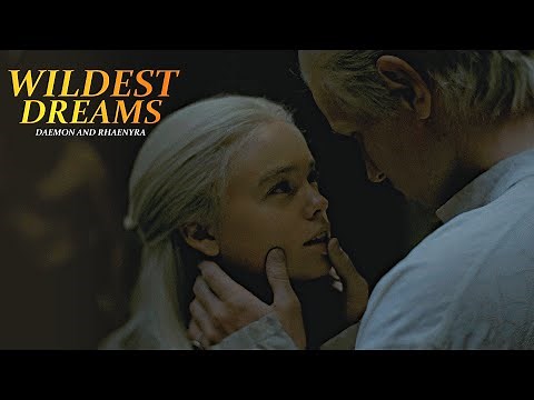 Daemon and Rhaenyra - Wildest Dreams [House of the Dragon]