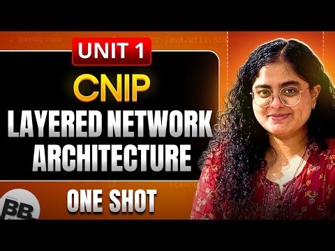 Layered Network Architecture | CNIP | Unit 1 | Oneshot Computer networks and Internet Protocol