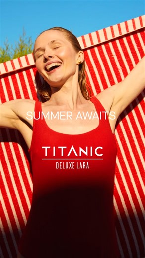 Summer Awaits at Titanic Deluxe Lara. Azure seas, silky beaches, accommodation options with various features appealing to distinguished preferences, a rich gastronomic world of classics and unique flavours, creative and entertaining adventures for children, sports, shows, entertainment… And the bright shining sun. | Titanic Deluxe Lara