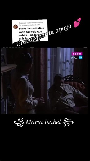 Respuesta a @flormorenohuaman1687 #telenoveleandocontigo💕 #fyp #parati #novelas #mexico #mariaisabel