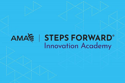 AMA STEPS Forward® Innovation Academy