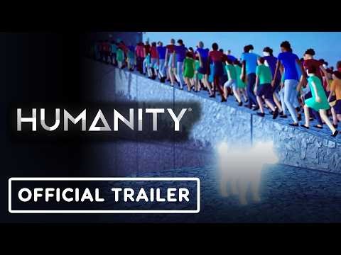 Humanity - Official Console & PC Launch Trailer