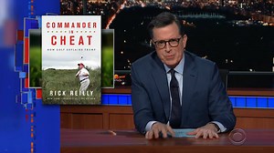 Donald Trump is more than a bad president. He’s also a terrible golfer. | The Late Show with Stephen Colbert