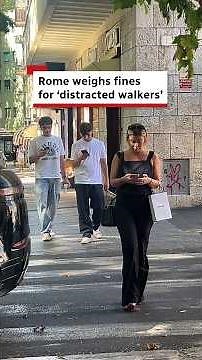 Rome weighs fines for ‘distracted walkers’