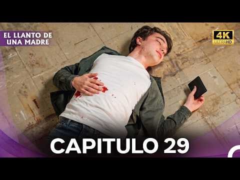 El Llanto De Una Madre | Capitulo 29 Completo (Doblado en Español) (4K)