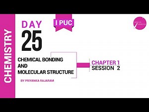 DAY 25 | CHEMISTRY | I PUC | CHEMICAL BONDING AND MOLECULAR STRUCTURE | L2