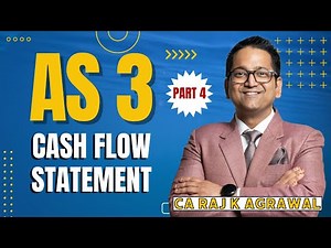Accounting Standard 3 | Cash Flow Statement | Accounting | CA Raj K Agrawal
