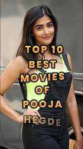 Top 10 Best Movies of Pooja Hegde| Must-Watch Films of the Telugu & Bollywood Star