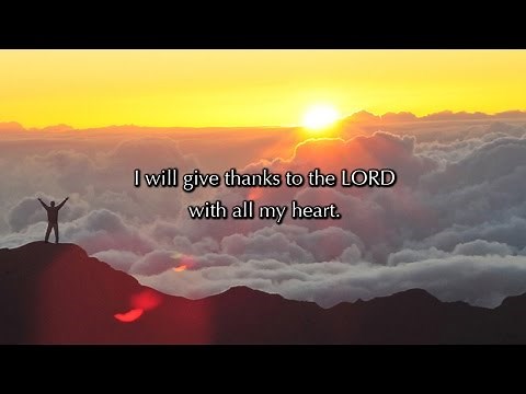 Psalm 9, I Will Give Thanks To The LORD (a new musical setting)