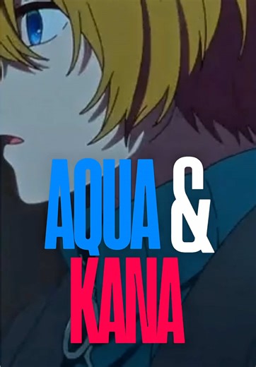 Aqua y Kana eran mi pareja favorita en OSHI NO KO #oshinoko #oshinokomanga #kana #akane #oshinokoanime