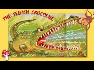 🐊The Selfish Crocodile (kids books read aloud) kindness Dental Care
