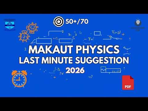 MAKAUT Physics Last Minute Suggestion 2026 | BTech 1st Sem Important Questions