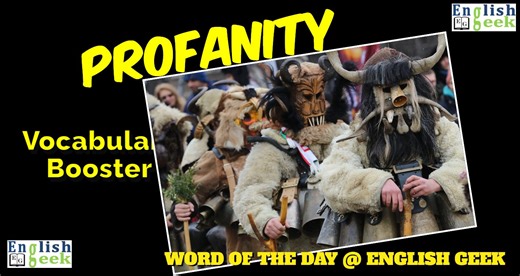 Word of the day - "Profanity" #English #learnenglish #englishlearning #englishvocabulary #vocabulary #vocabularybuilding #synonyms #antonyms #profanity #EFL #TESOL #esl #IELTS #TOEFL #GMAT #gmatprep #ieltsvocabulary #ssccgl #catexam #greprep #SATvocab #ExampleSentence #visualvocabulary #viralvocab #virals #englishgeek #facebookvideo #improvevocabulary #wordoftheday #WordOfTheWeek 🌱🌱🌱🌱🌱🌱🌱🌱🌱🌱🌱🌱🌱🌱 | English Geek