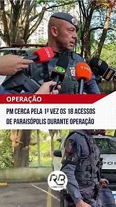 Military Police seal off all 18 entry points to Paraisópolis for the first time during operation