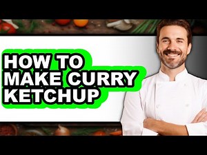 How To Make Curry Ketchup - Step By Step