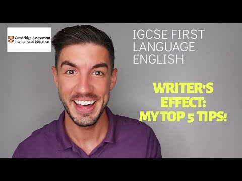 iGCSE First Language English - The Writer's Effect: MY TOP 5 TIPS!