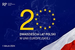 20 lat Polski w Unii Europejskiej