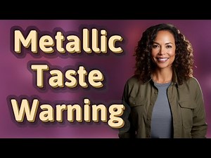 How Long Should a Metallic Taste Last Before Seeing a Doctor?