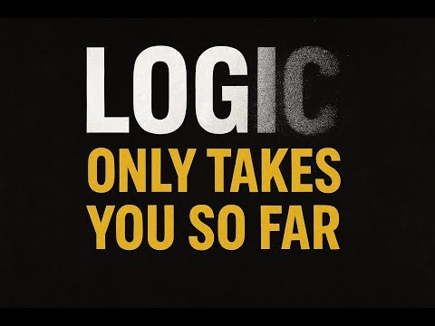 Why You Shouldn't Always Trust Logic?