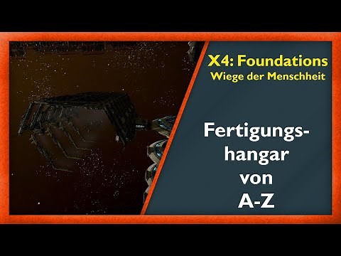 Player shipyard from A to Z - X4: Foundations 4.10 [German]