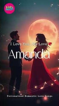 I Love You My Love Amanda – A Melody That Speaks of True Love 🌹