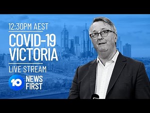 LIVE: Victoria COVID Update And Melbourne Aged Care Vaccination | 10 News First