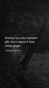Honesty is a very expensive gift, Don't expect it from cheap people.#warrenbuffet #inspirational #quotes #spilledink #deepquotes #heartfeltwords #lifequotes #positivethoughts #aesthetic #relationship #minimalistquotes #healing #motivationalquotes | Minimalist Quotes