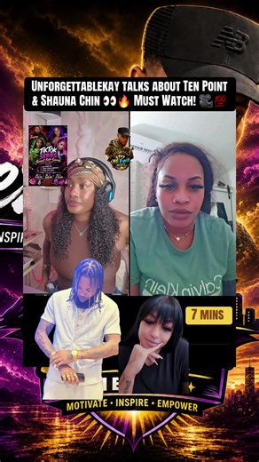 Unforgettablekay talks about Ten Point & Shauna Chin 👀🔥 #trending #fypシ゚viral #unforgettablekay2525🇯🇲 #shaunachincontrolla #Tenpoint