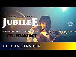 JUBILEE | Official Trailer | Amazon Prime | Prosenjit Chatterjee | Wamiqa Gabbi | Jubilee Prosenjit
