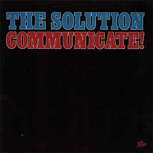 The Solution - Communicate!