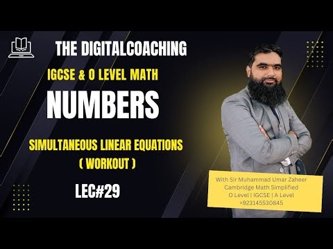 Lec 29 | Simultaneous Linear Equations ( Workout ) | IGCSE & O Level Math | The Digital Coaching